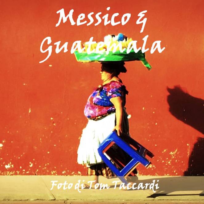 Messico &amp; Guatemala